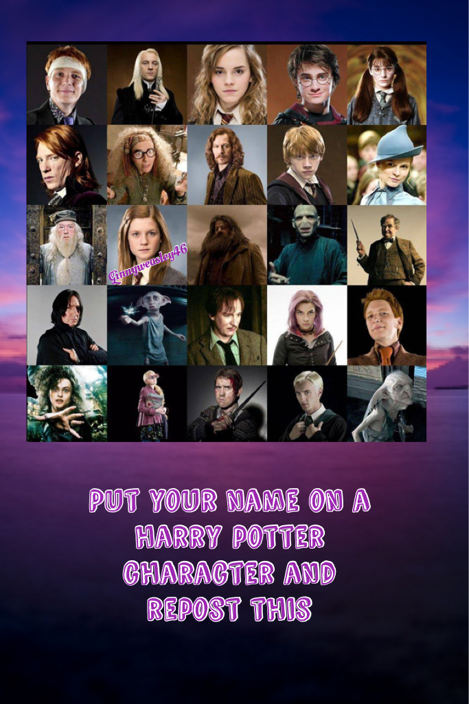 Put your name on a harry potter character and repost this by ginnyweasley46