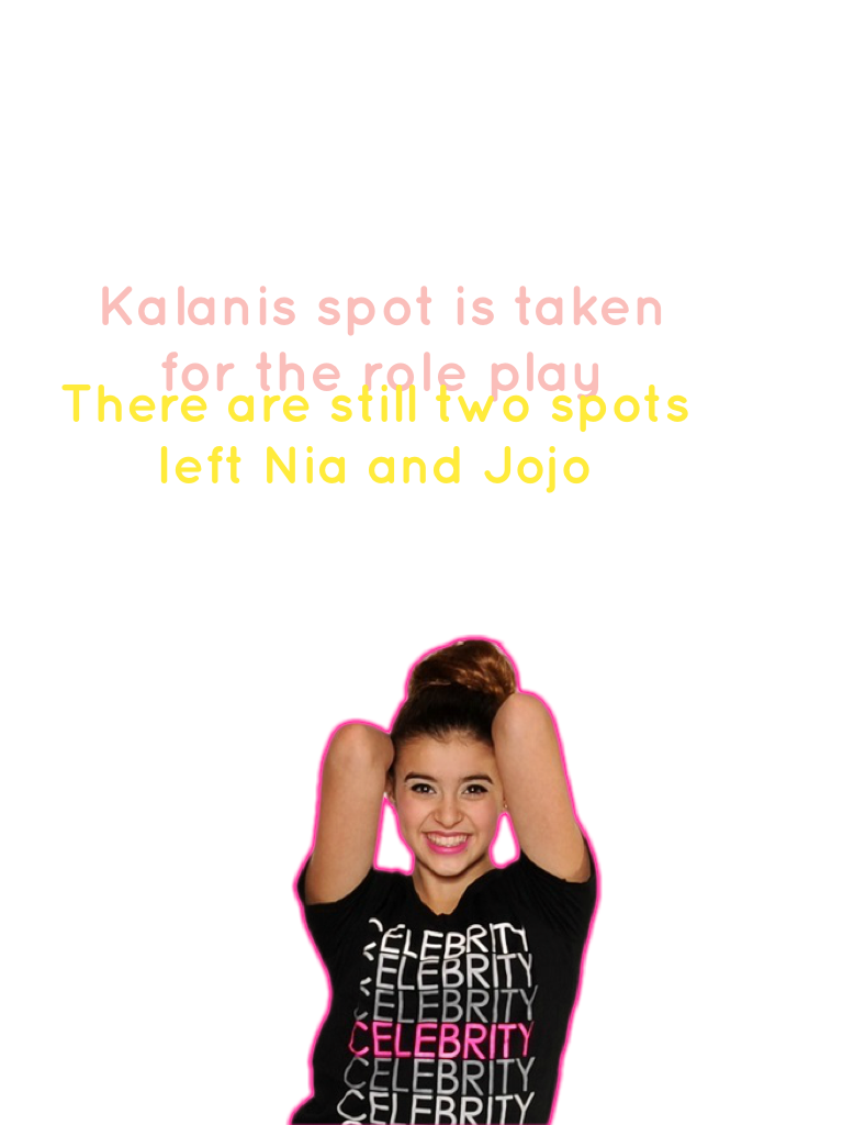 Kalanis spot is taken for the role play 