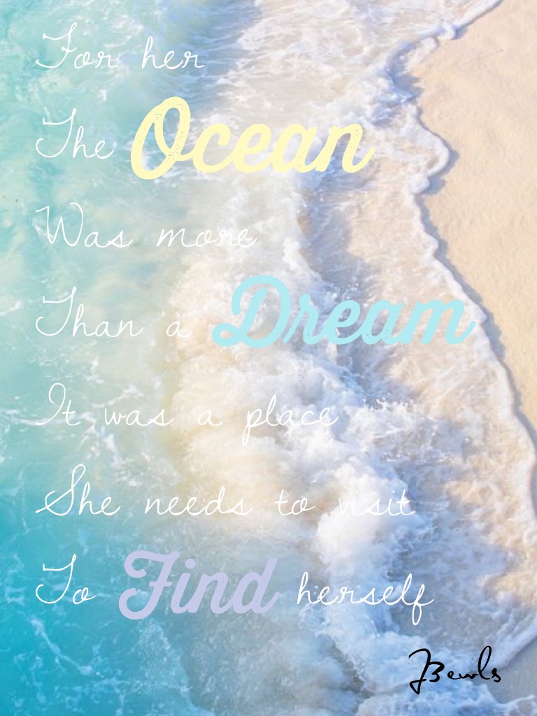 The Ocean is calling...