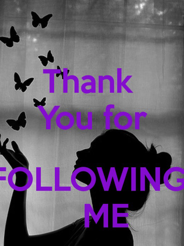 Thank you guys for following me, you're the best!