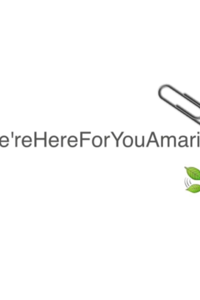 We are here for you Amaris