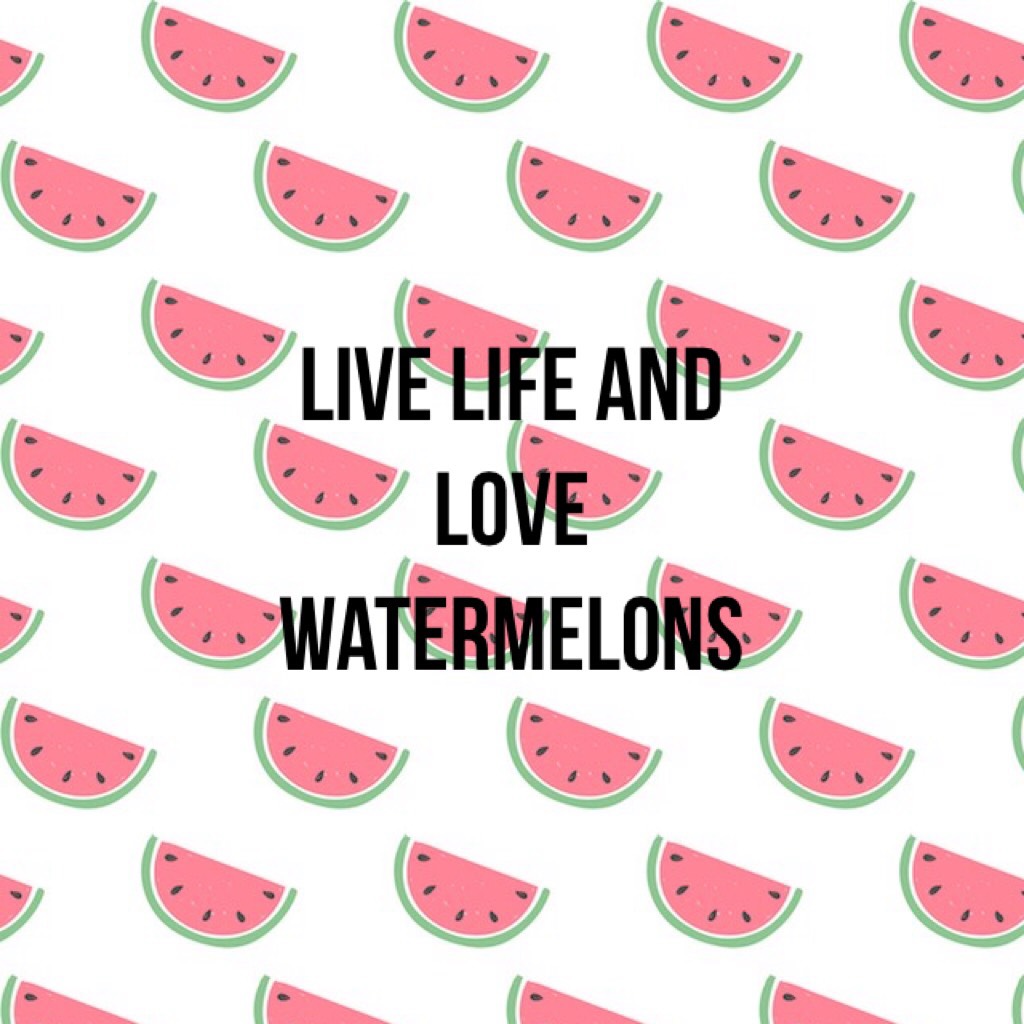 Live life and love watermelons💕
True 😎
- pictures 📷