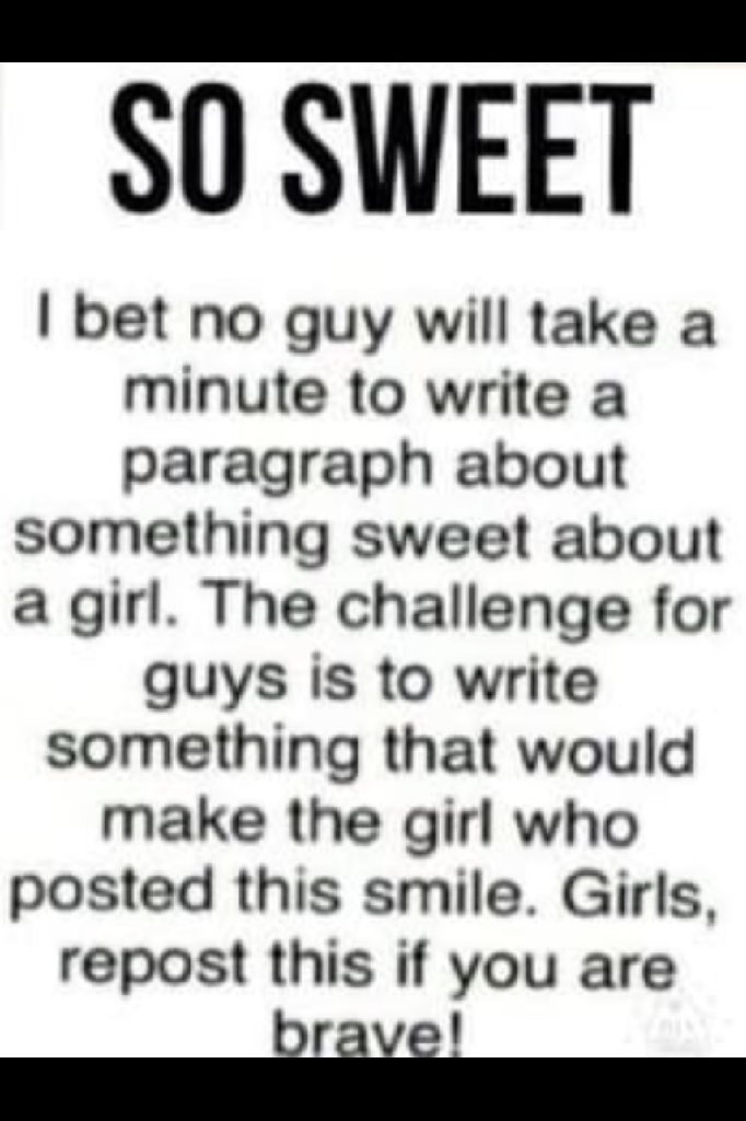Will anyone do it?!? It doesn't have to be about me, it can be about any girl🙈