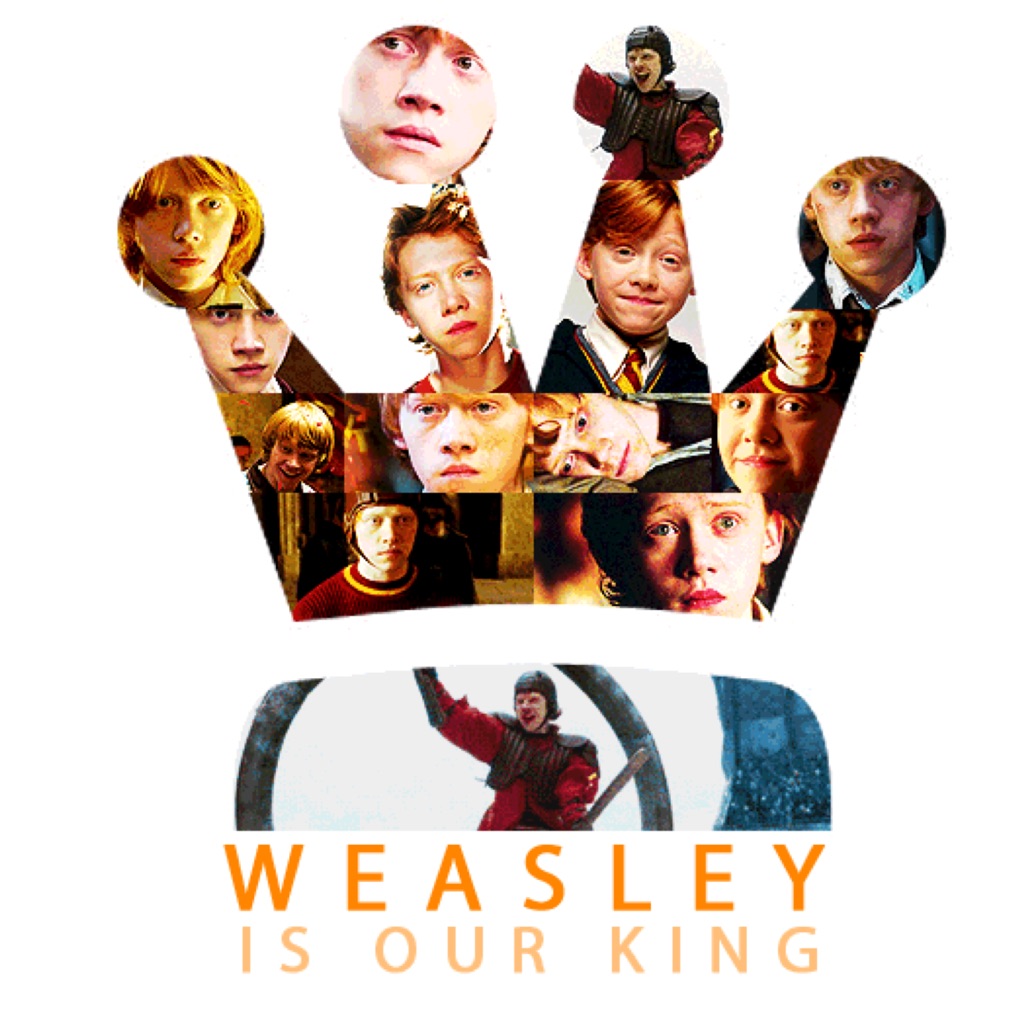 Weasley is our king 