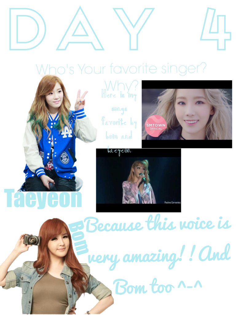 DAY 4 Who's Your favorite singer?Why?You can answer~
