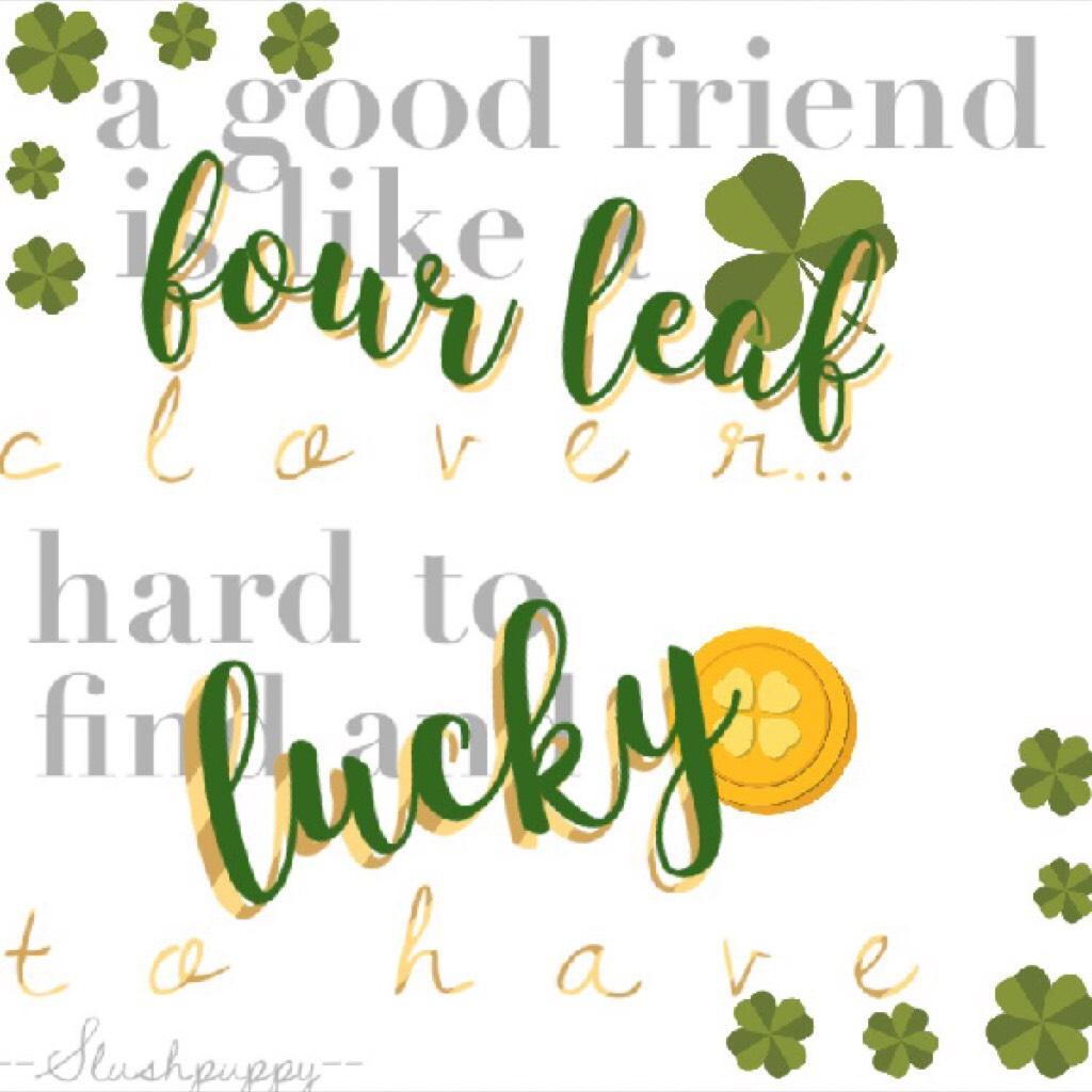 🍀 t a p 🍀
A day late but happy St Patrick's Day!
This was my contest entry for pc's contest, so please like this in my remixes😁 And also I don't need any more reasons (last collage) so thx guys! I will post more I promise. Luv you bye!!!💕💕💕