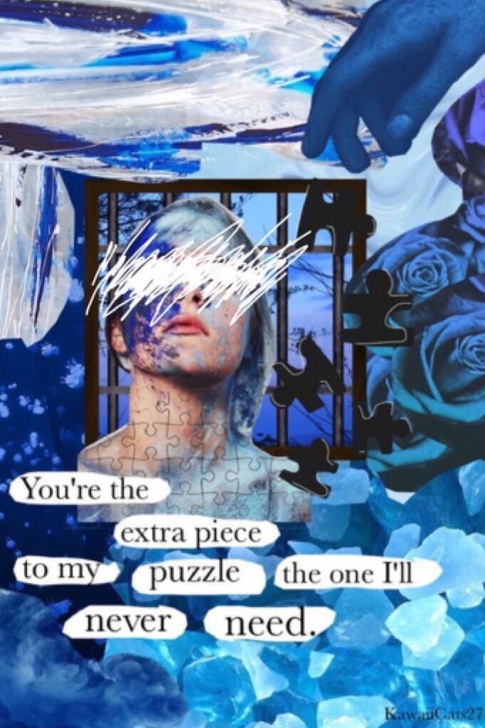 🌊song lyric quote by NightProwess, tap🌊TYSM FOR 800 FOLLOWERS AND A FEATURE!💕Also I have a YT channel, not posting yet,called: A.L0UD.S1L3NC3 Tags: pconly, PConly, complex edit, quote collage, blue, puzzle, KawaiiCats27, 