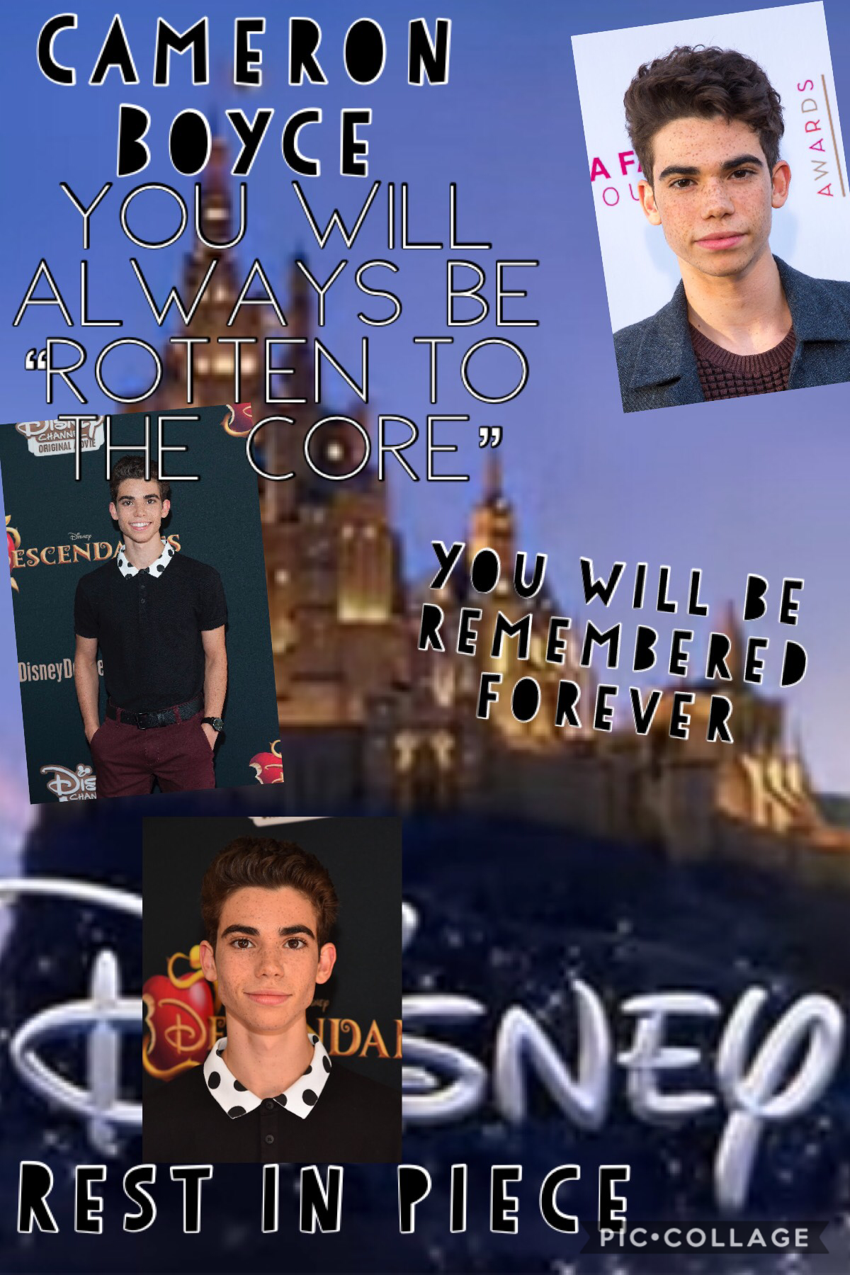 Rest In Piece Cameron Boyce

You will always be in our hearts and for those who understand Descendants you will always be “Rotten to the core!” 

Cameron played Carlos in Disney’s  Descendants.