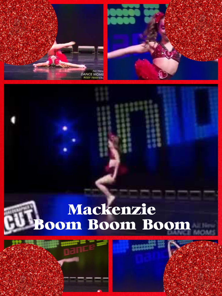 Mackenzie 
Boom Boom Boom❤️❤️❤️
