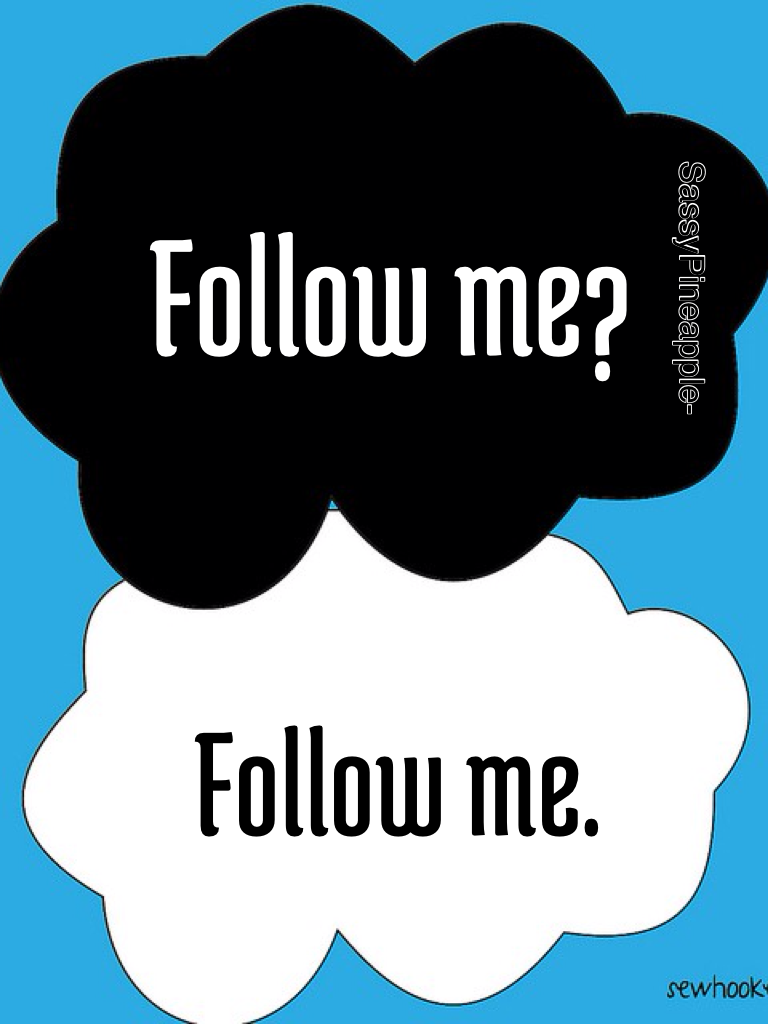 Follow me? Follow me😉