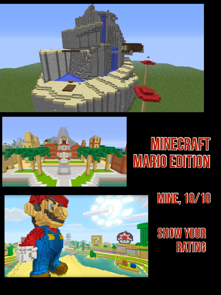 Minecraft Mario Edition
Show your rating