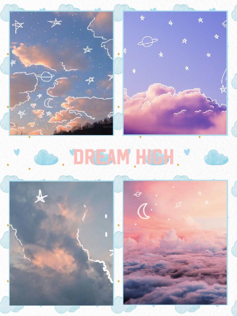 this is kinda bad and rushed but dream high and live your dream ☁️