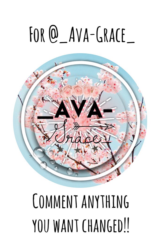 For @_Ava-Grace_ 💗 sorry for the really long wait 