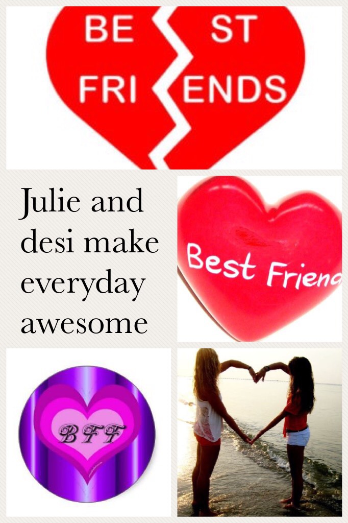 Julie and desi make everyday awesome 