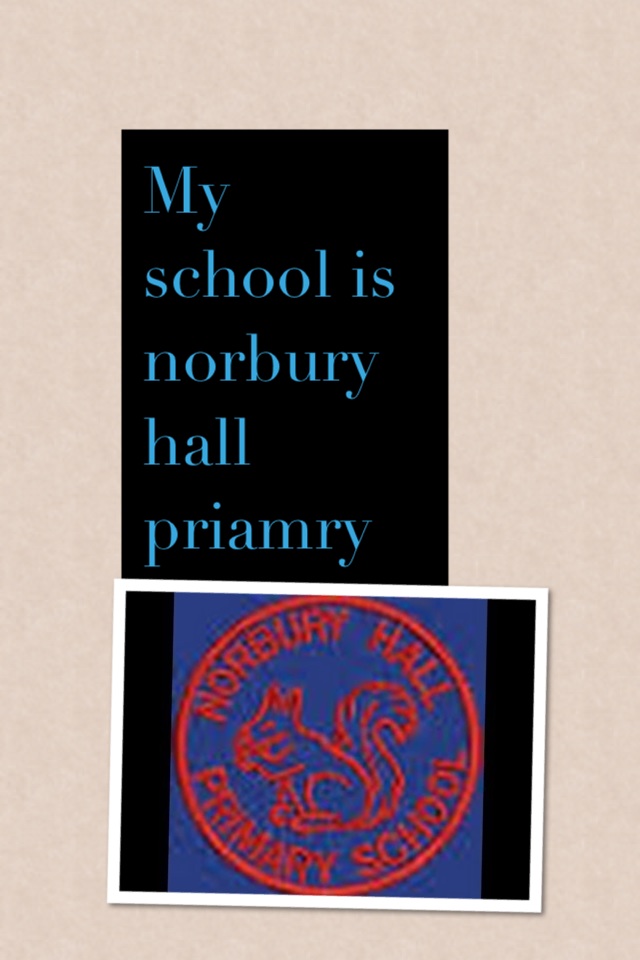 My school is norbury hall priamry 