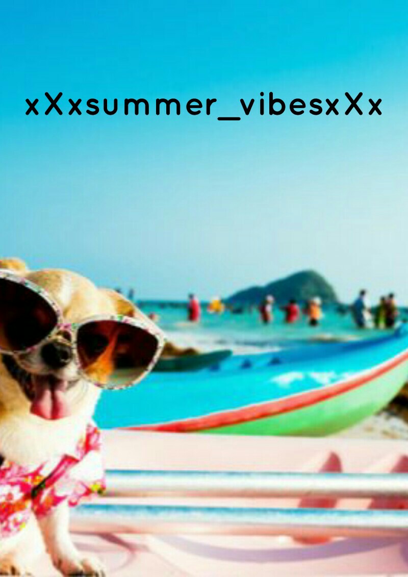 This is for...
xXxsummer_vibesxXx