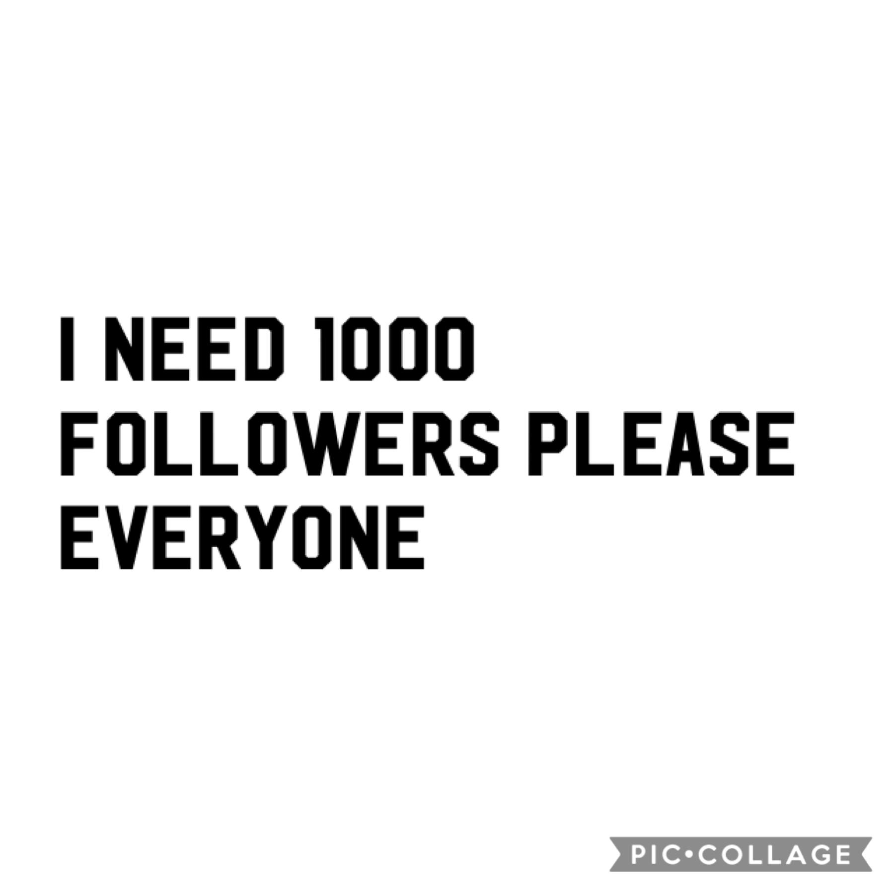 I want more followers please everyone 