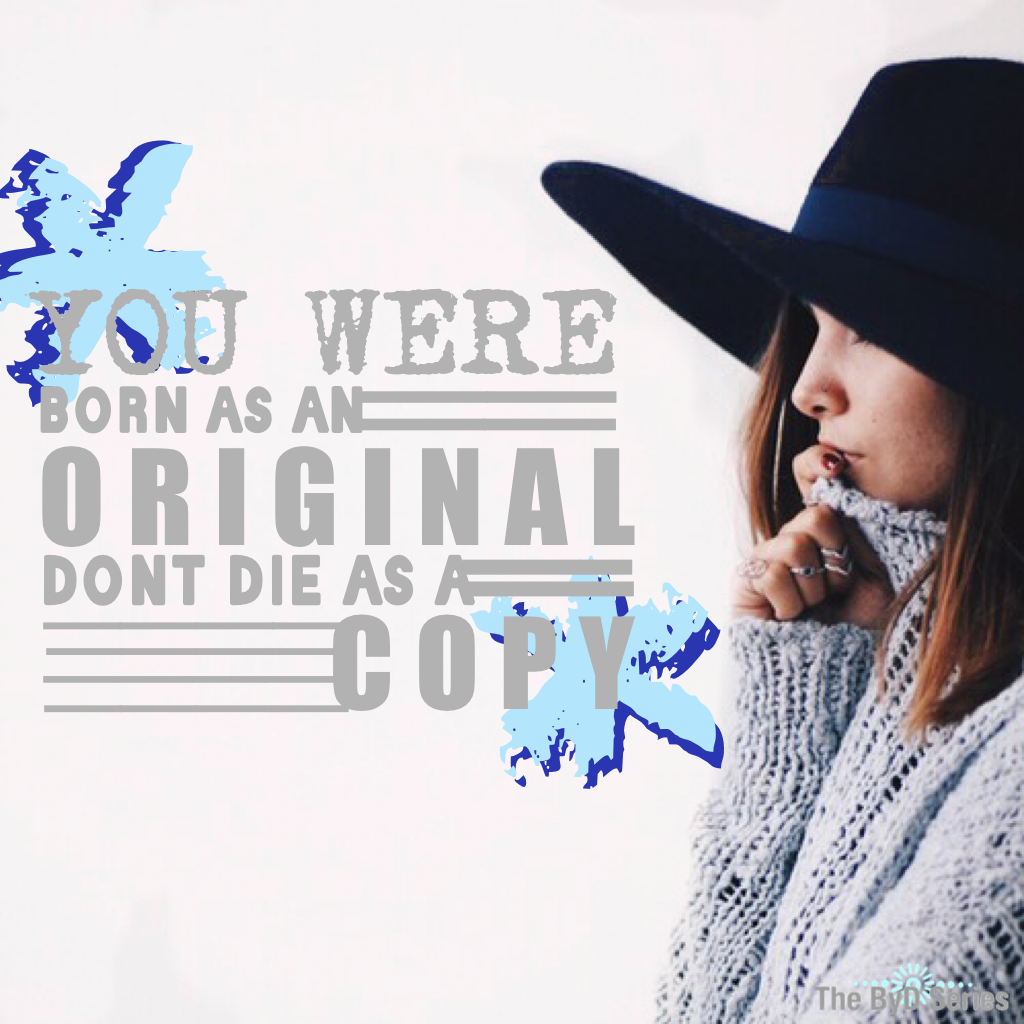 "Be original!" quote was found by: puppylover5 8/15/16
💛 Snapchat Acc: itsfashionbyd 💛
💙 Polyvore Acc: itsfashionbyd  💙 
💙 Pinterest Acc: itsFashionByD 💙
💜 We Heart It Acc: itsfashionbyd 💜
pconly - girl - quote - original - ByD -