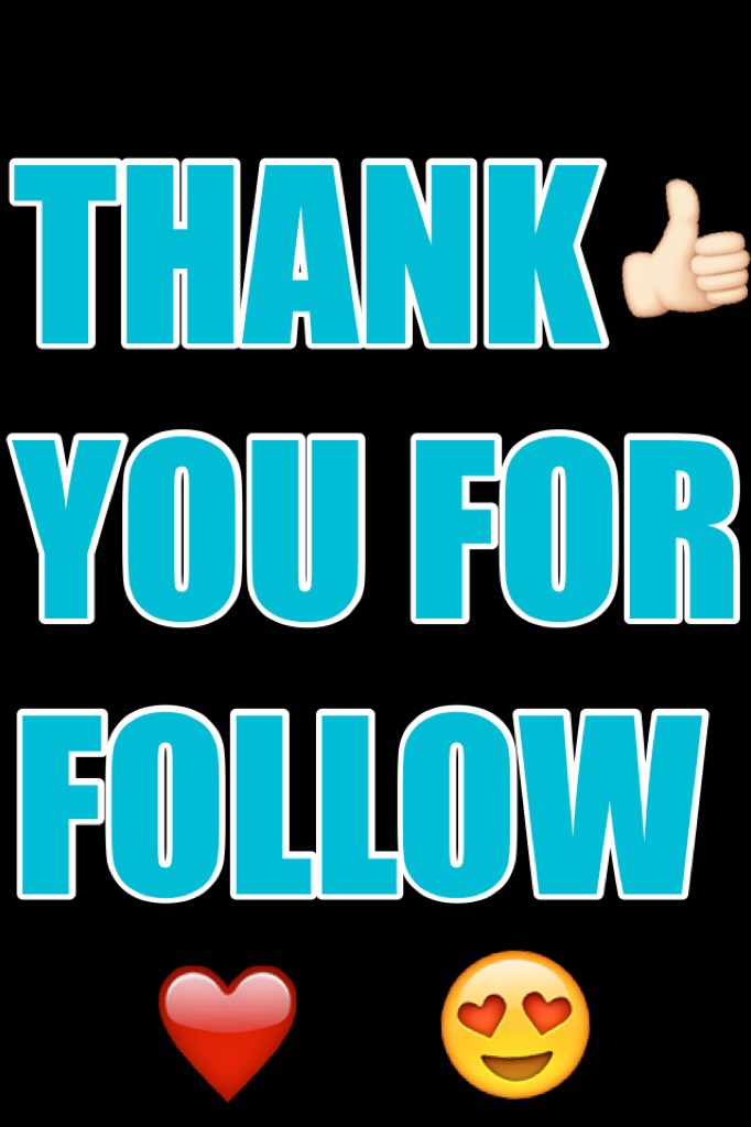 THANK YOU FOR FOLLOW 
