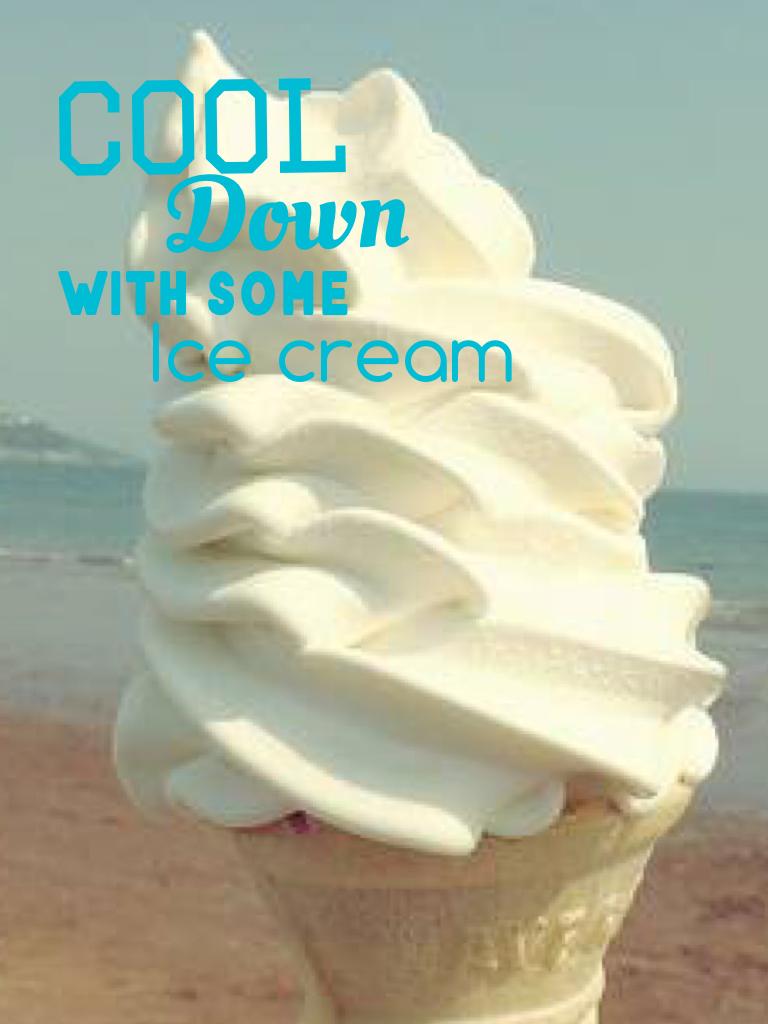 Cool down with some ice cream