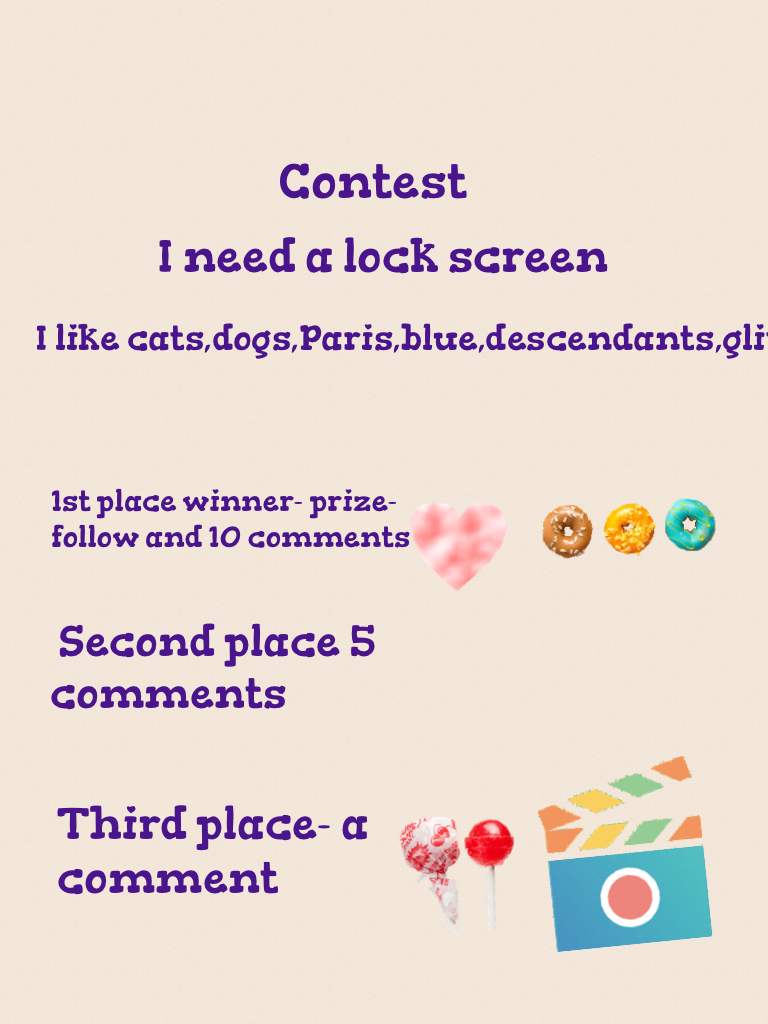 Contest I need a lock screen!!! I