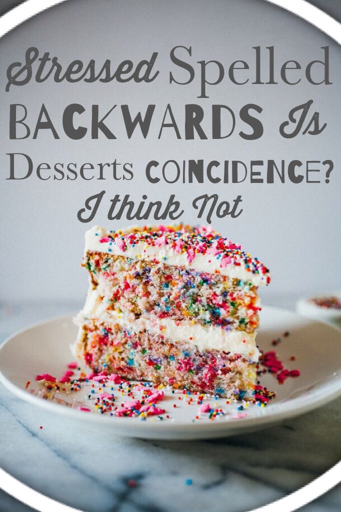 I love desserts! What about you guys?