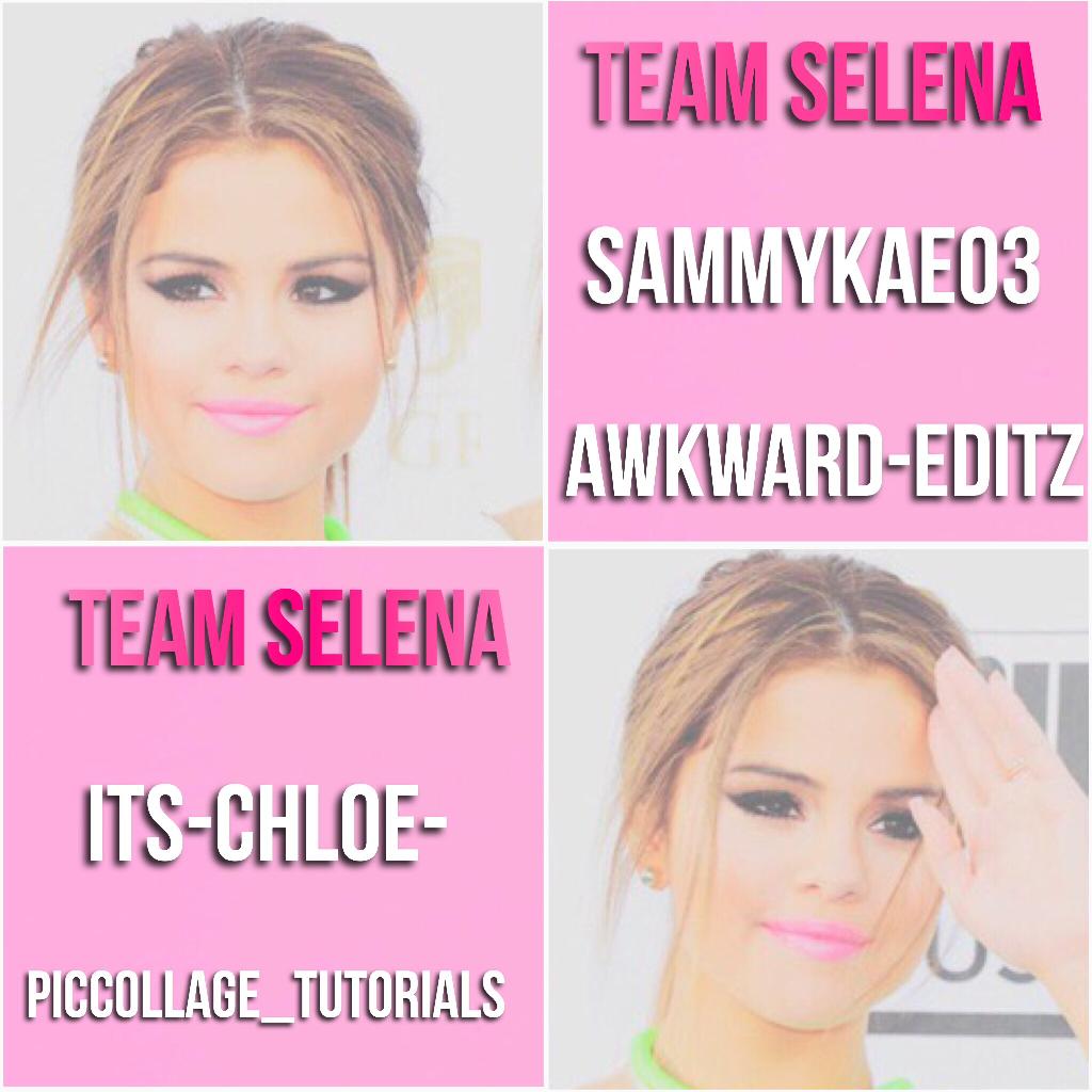 Team Selena is full!