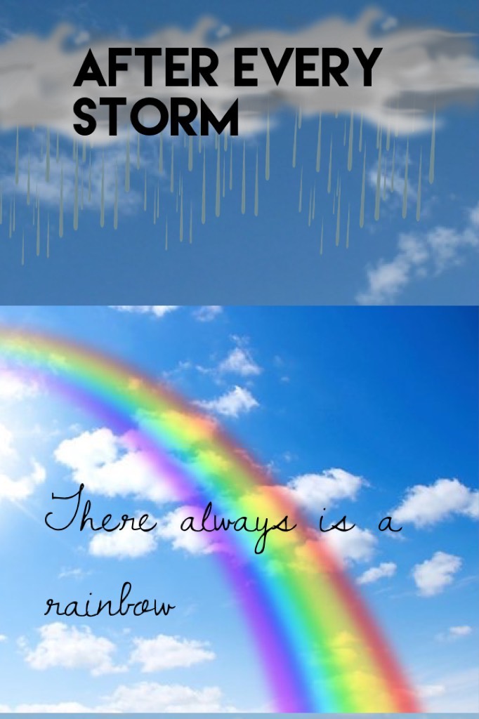 There always is a rainbow