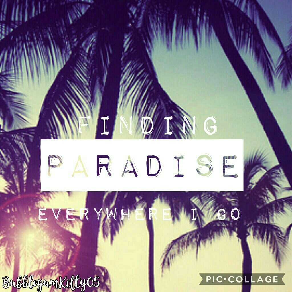 ⭐Finding Paradise wherever I go⭐