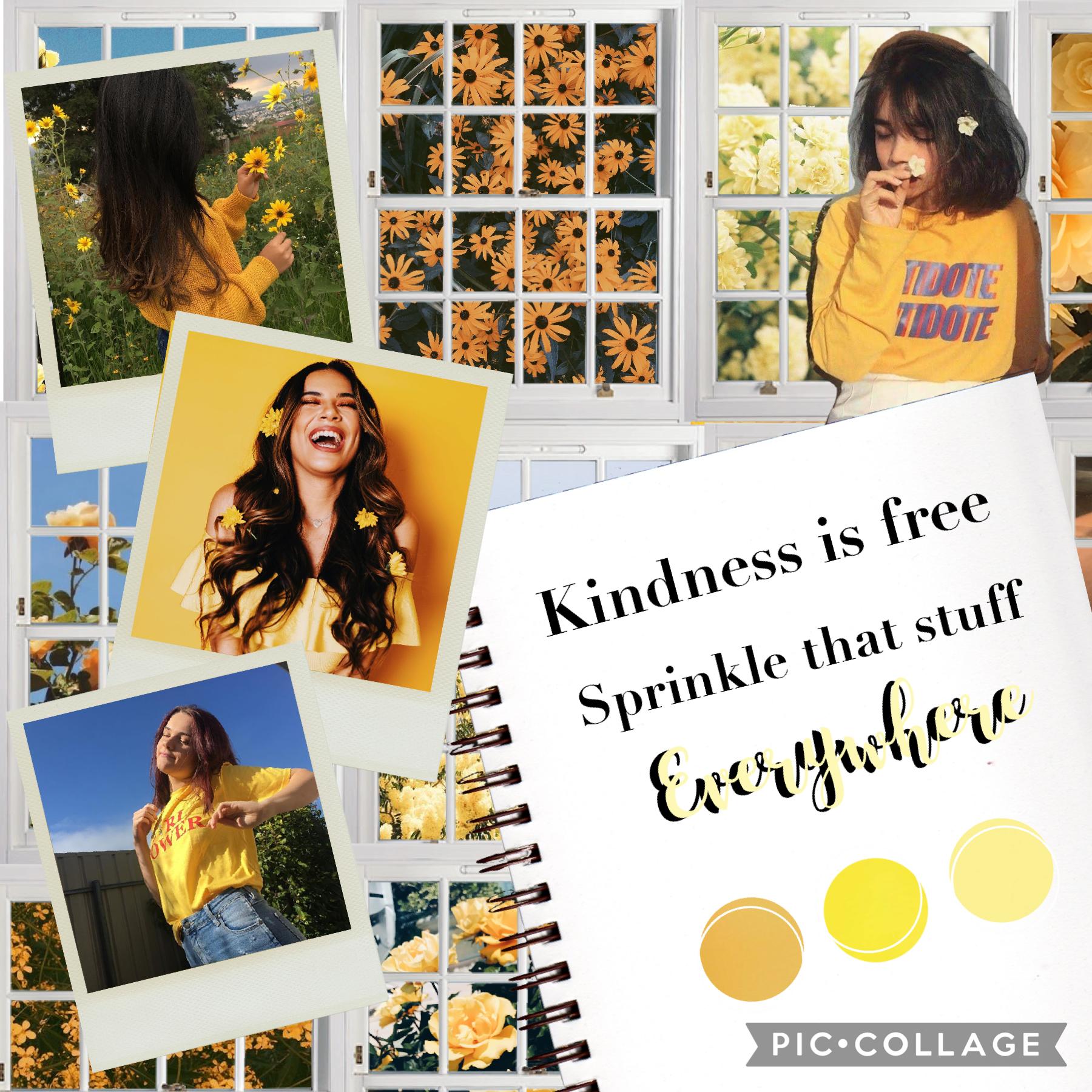 Nature Series Collage 2. Kindness is free sprinkle it everywhere.Hope you like it!! 