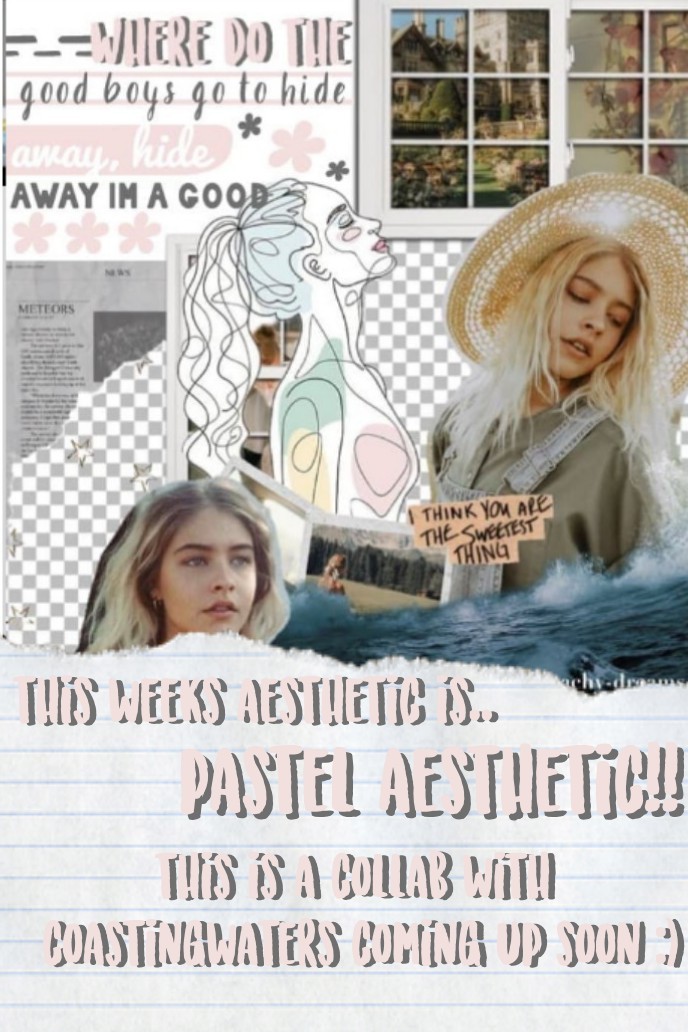 this weeks aesthetic is...
pastel aesthetic!! I' soo exited about this week!! this is a collab I'm doing with coasting waters!! I did the text and she did the GORGEOUSS bg!! :))