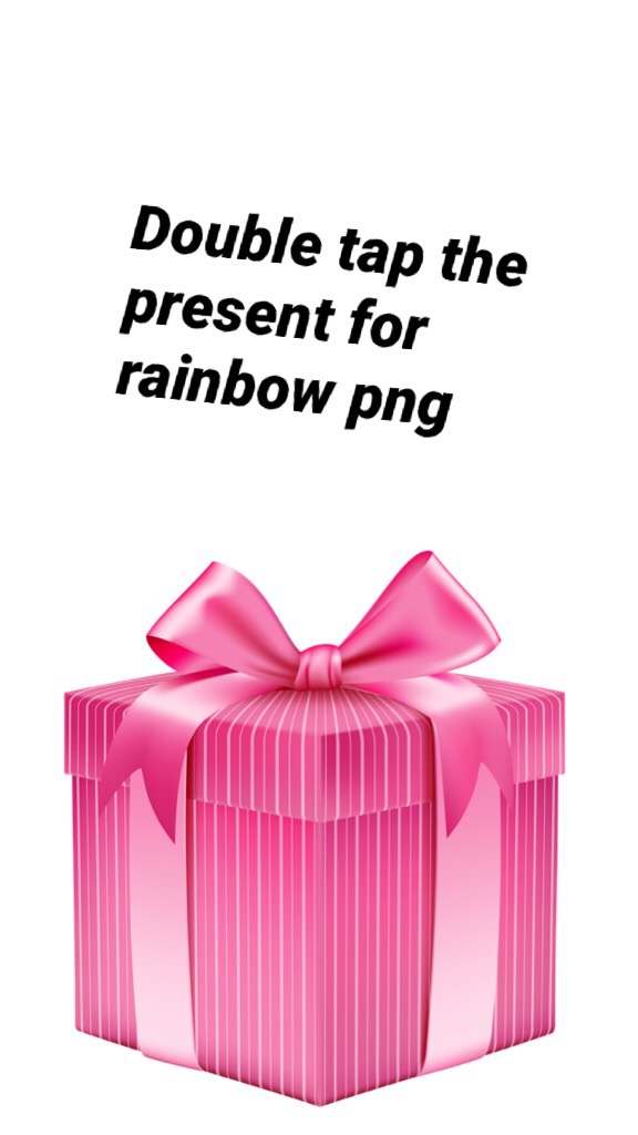 Double tap the present for rainbow png