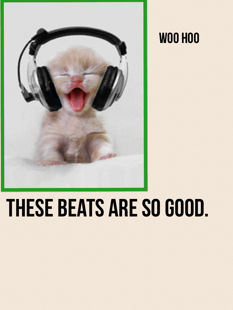 These beats are so good.