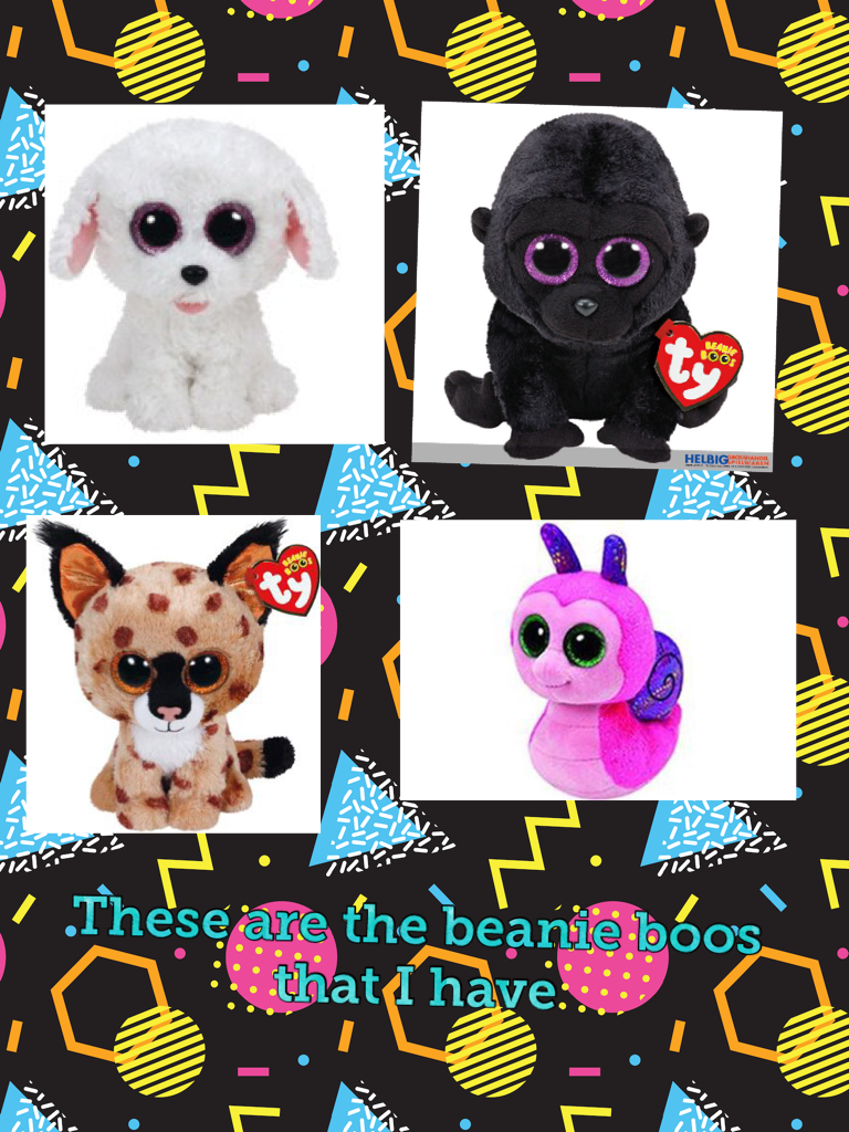 These are the beanie boos that I have 