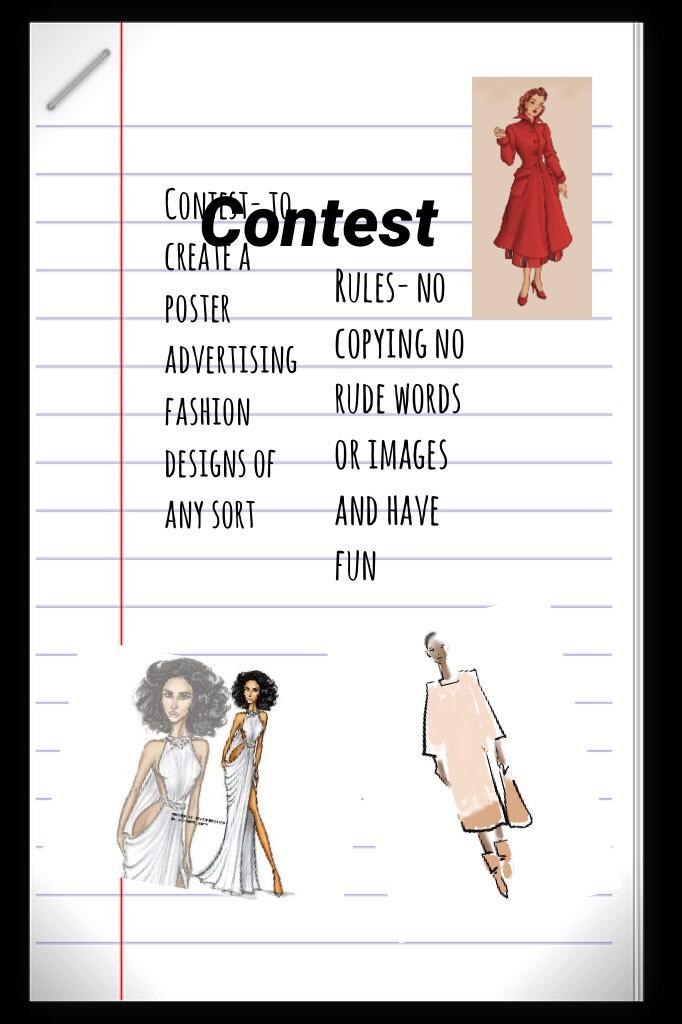 Contest 
Create a poster advertising fashion designs of any sot
