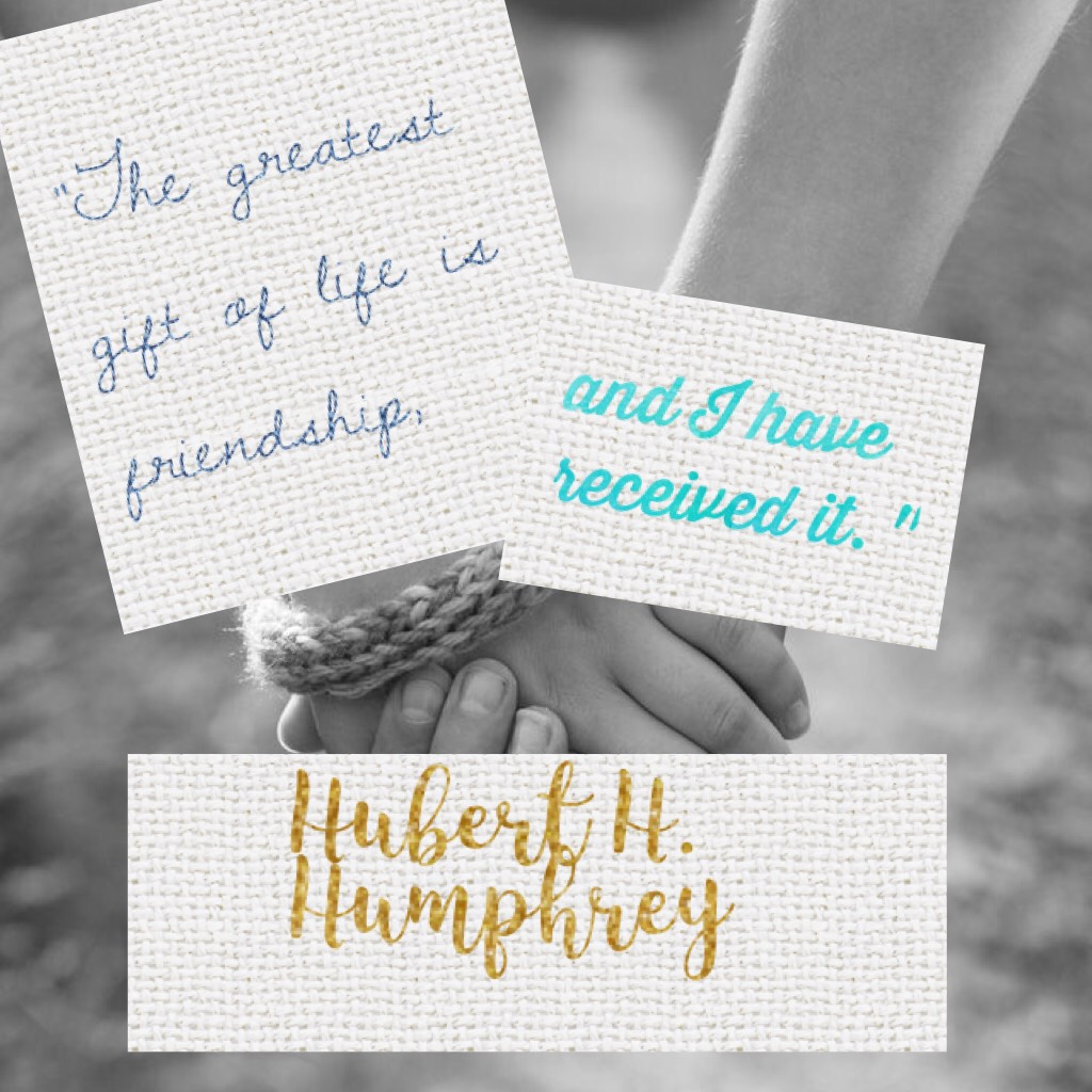 Friendship is the is one of the best things I have in my life! 😊 What's yours? 

Day 2 quotes 
