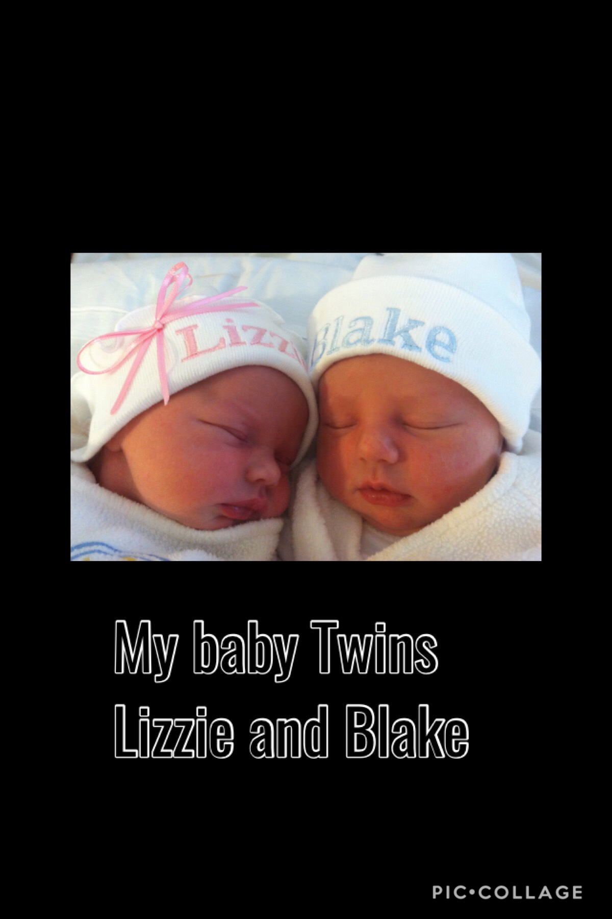 My twins Lizzie and Blake