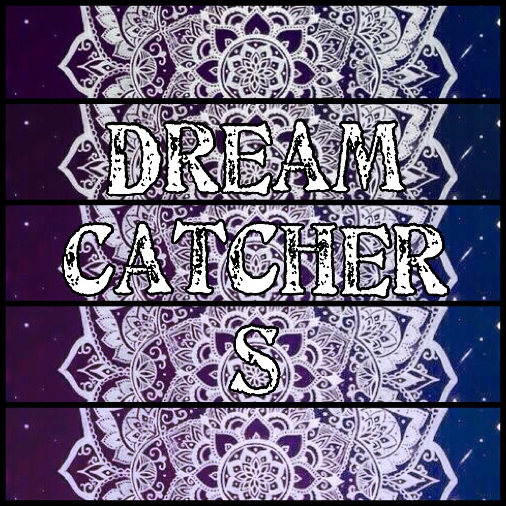Dream Catchers 5/10 