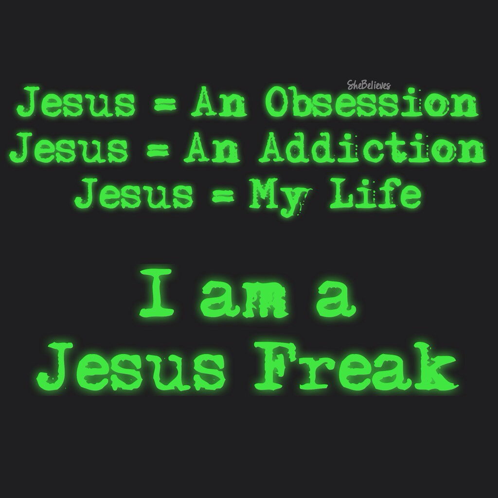 I'm a Jesus Freak! 💕🙏🏼