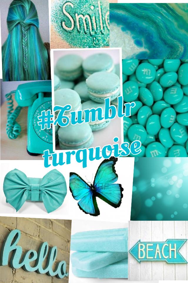 #Tumblr turquoise