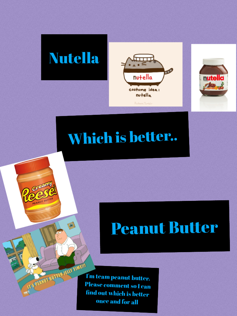 Which is Better: Peanut Butter or Nutella 