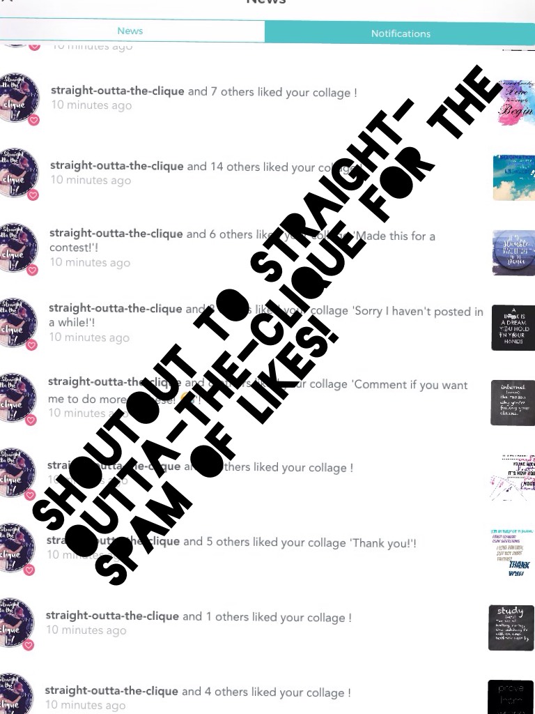 Shoutout to straight-outta-the-clique for the spam of likes!
