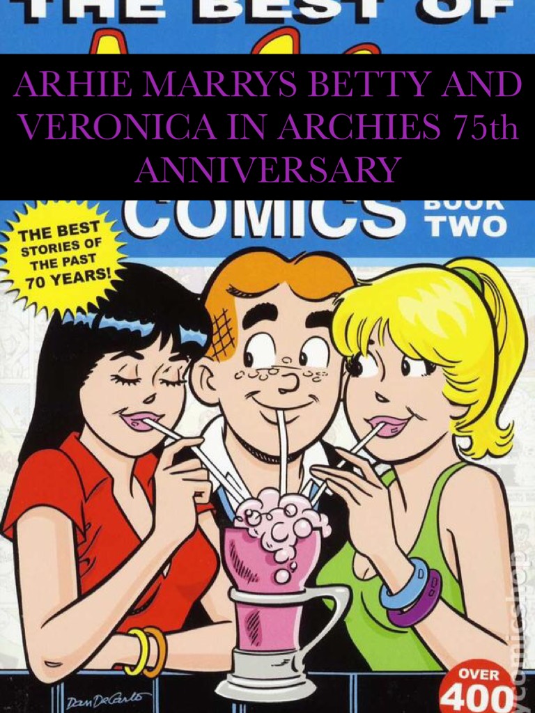 ARHIE MARRYS BETTY AND VERONICA 