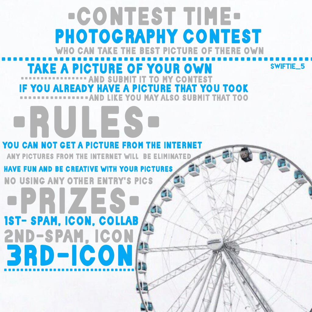 PHOTOGRAPHY CONTEST!!!!!! So excited!!