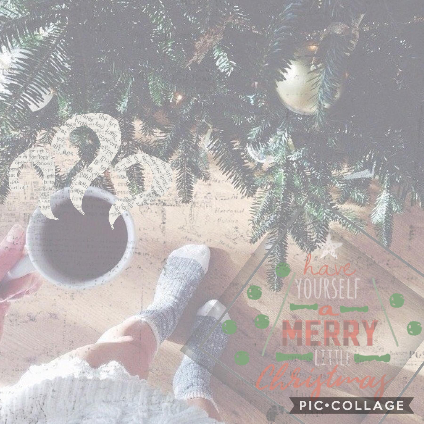 tap!!🎄🎄
I like this a lot actually! I’m making a few finishing touches to another edit I will post soon. I don’t like it as much as this one, but it’s okay. QOTD: Christmas or Thanksgiving? AOTD: How is this even a question, Christmas of course!