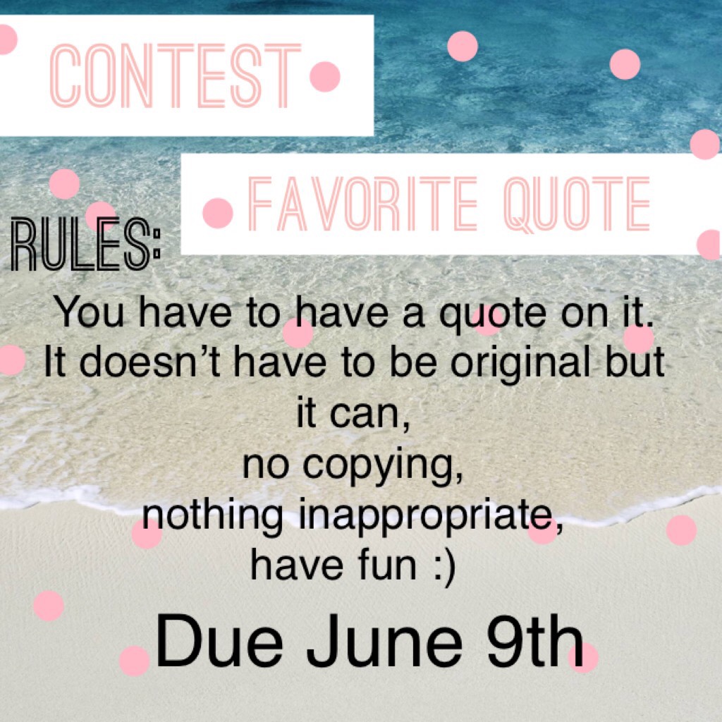 Contest, winners will be posted a few days after June 9th. Please Enter :)
