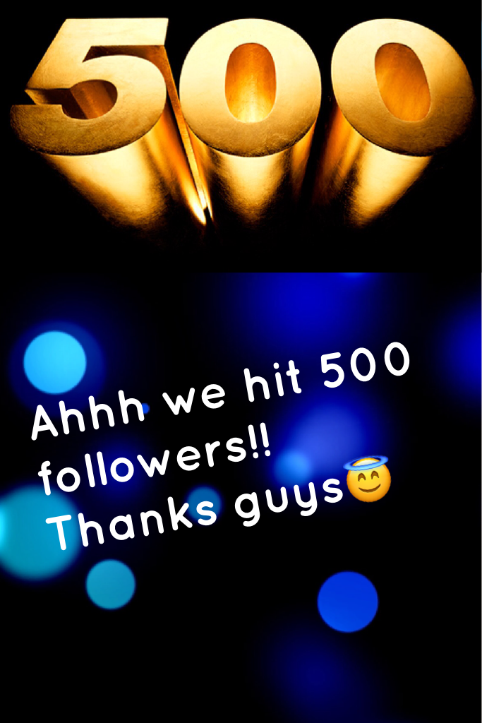 Ahhh we hit 500 followers!! Thanks guys😇