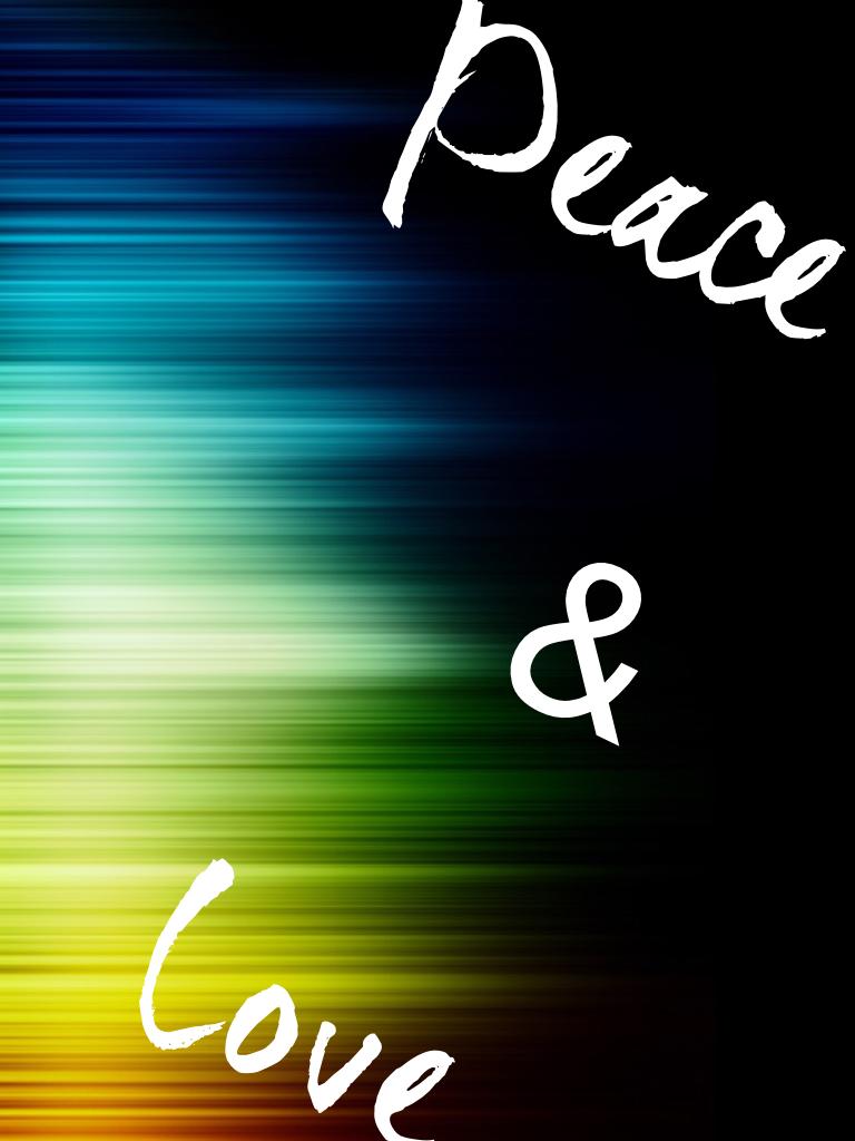 Peace 
&
Love 