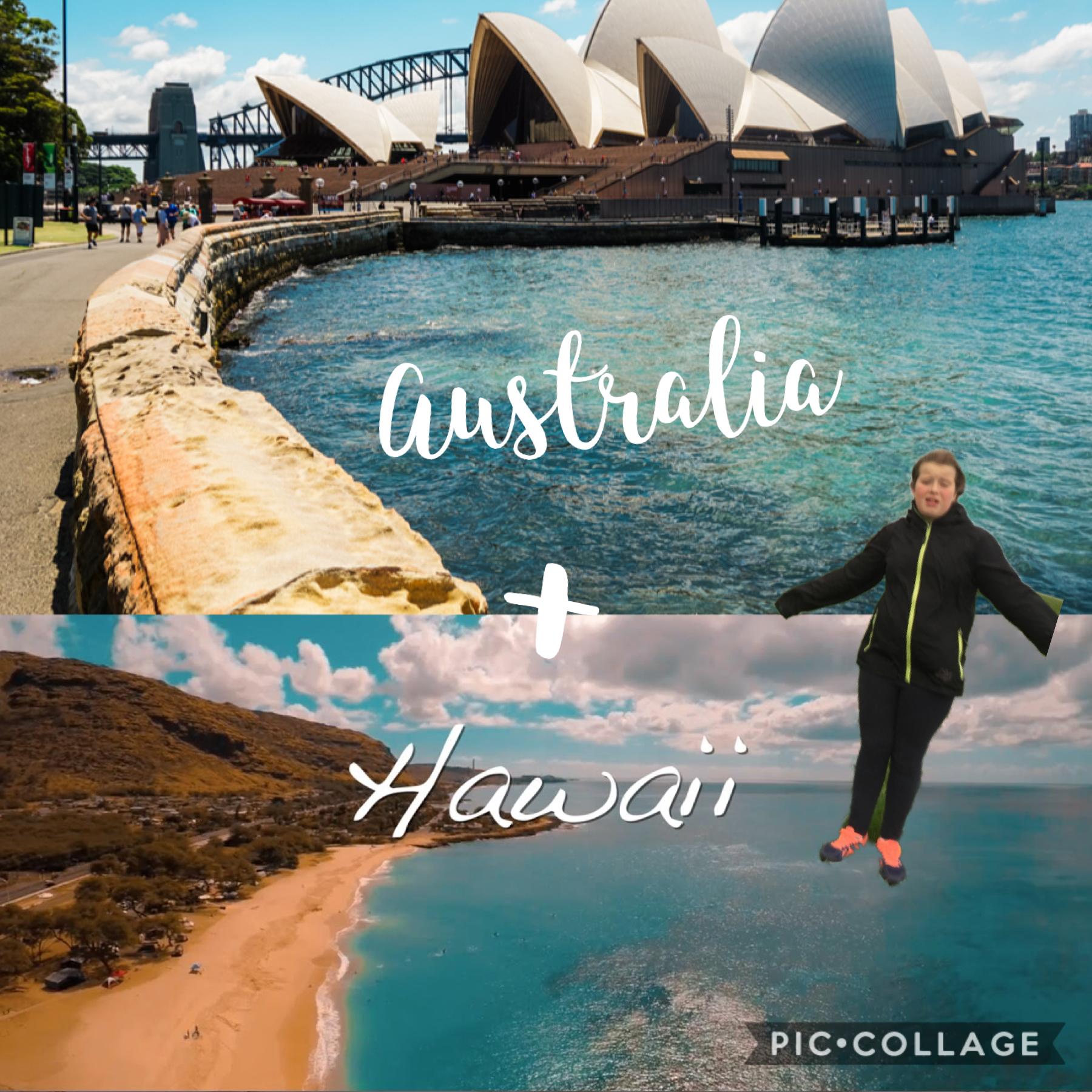 Where is your dream holiday destination I have two Australia and Hawaii 