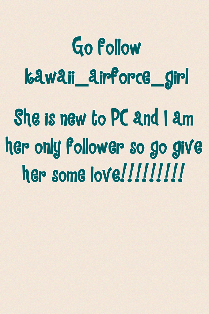 Go follow kawaii_airforce_girl plz